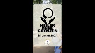 Heiler Ohne Grenzen  Sri Lanka 2024 live [upl. by Ocirema711]