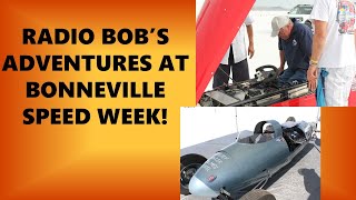 Bonneville Speed Week 2024 Radio Bob Recap [upl. by Ennaylil890]