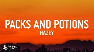 1 HOUR 🕐 HAZEY  Packs and Potions Lyrics [upl. by Ellenaj]