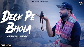 KD DESIROCK  DECK PE BHOLA Official Video  Ghanu Music  New Haryanvi Song Haryanavi 2023 [upl. by Lokcin]