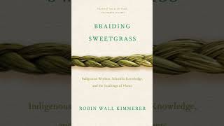 quotBraiding Sweetgrassquot Chapter 25 Witness to the Rain  Robin Wall Kimmerer [upl. by Inavihs705]