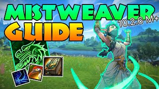 1026 Mistweaver Guide for M  Everything You Need to Know  Season 4 Dragonflight Mistweaver Monk [upl. by Waldos849]