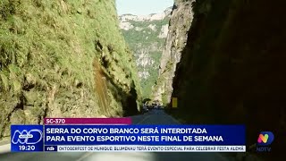 Serra do Corvo Branco SC370 fechada para evento esportivo [upl. by Eedeed636]