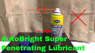 ✅ How To Use AutoBright Super Penetrating Lubricant Review [upl. by Arimahs]