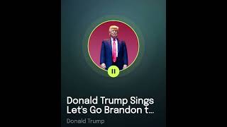 Donald Trump Sings Lets Go Brandon By Loza Alexander [upl. by Mauldon500]