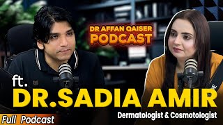 Aesthetic and Beauty Treatments  Exclusive Podcast with Dr Sadia amp AffanQaiser [upl. by Barret]