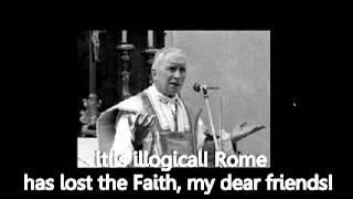 Rome in Apostasy SSPX founder [upl. by Emirac476]