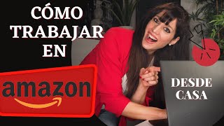 Cómo trabajar en AMAZON desde casa 💻 [upl. by Jacquelynn714]