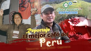 🎞REPORTAJE ☕🇵🇪 𝐄𝐋 𝐌𝐄𝐉𝐎𝐑 𝐂𝐀𝐅é 𝐃𝐄𝐋 𝐏𝐄𝐑ú🥇 [upl. by Korella352]