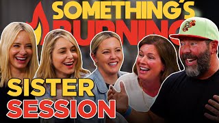 A Sister SitDown w Jenny amp Sam Mollen and the Kreischer Sisters  Something’s Burning  S4 E02 [upl. by Zsazsa]