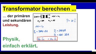 Transformator Berechnen der primären und sekundären Leistung Physik [upl. by Sandye]