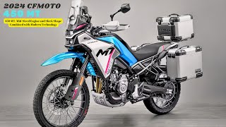 450 MT MidSized Engine and Sleek Shape Combined with Modern Technology  2024 CFMOTO 450 MT [upl. by Schilling]