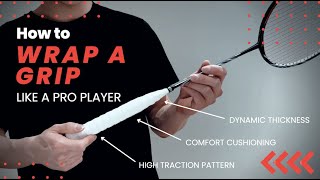 2 Ways to Wrap a Badminton Racket Grip Like a Pro COMPLETE GUIDE [upl. by Wanyen]