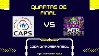 Copa Pinadasrainbow  Team MTR Time azul VS CAPS Time Laranja [upl. by Yaf]