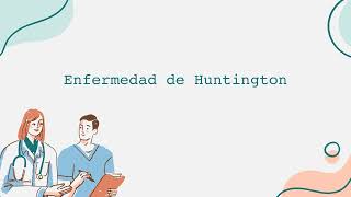 Enfermedad de Huntington Video Informativo Español [upl. by Raskin]