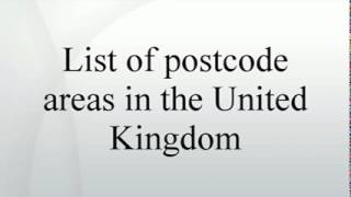 List of postcode areas in the United Kingdom [upl. by Sessilu]