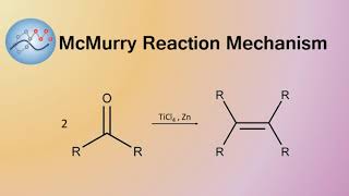 McMurry Reaction Mechanism  Organic Chemistry [upl. by Florin]