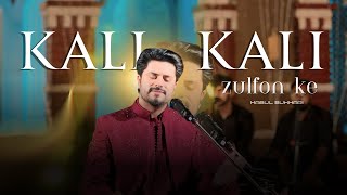 Kali Kali Zulfon Ke  Part 2  Extended Lyrics  Kabul Bukhari  Ustad Nusrat Fateh Ali Khan Sahab [upl. by Kessel508]