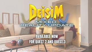 Deisim is now in Mixed Reality [upl. by Quirk]