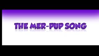 Mer Pup Song PAW Patrol [upl. by Hines]