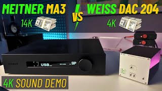 Meitner MA3 vs Weiss DAC 204  Totally Different Beasts [upl. by Ennairrek867]