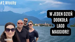 Włochy 2  Lago Maggiore  Pomiędzy Włochami a Szwajcarią [upl. by Hoffman767]