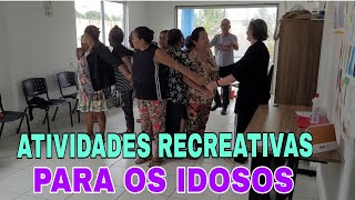 ATIVIDADES RECREATIVAS PARA O IDOSO [upl. by Chancelor]