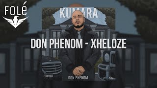 9 Don Phenom – Xheloze [upl. by Kalagher]