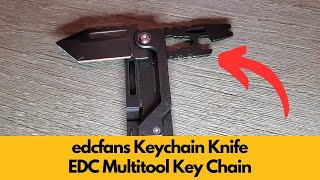 Customer Review  edcfans Keychain Knife Multitool  The Perfect Everyday Carry Gift for Men [upl. by Straus]