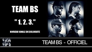 Team BS  1 2 3 Audio [upl. by Pennington]