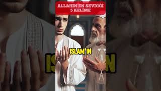 Allahın En Sevdiği 5 Kelime hayalhanem sözlerköşkü dinivideolar dualar islam dua [upl. by Irved]