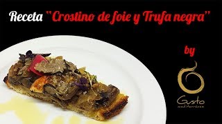 Receta crostino de foie y trufa negra [upl. by Joye]