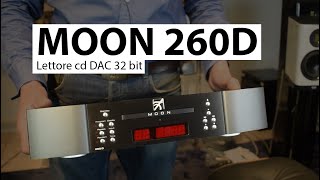 Un Signor CD – MOON 260D Lettore CD convertitore DAC 32bit [upl. by Attennyl]