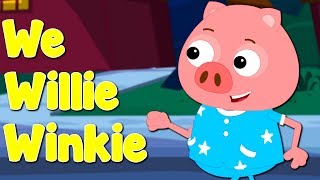 Wee Willie Winkie  Nursery Rhymes  Baby Songs  Children Rhyme [upl. by Ybbob]