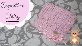 Copertina Daisy alluncinetto  Copertina neonata  Crochet baby blanket  video tutorial uncinetto [upl. by Ail362]