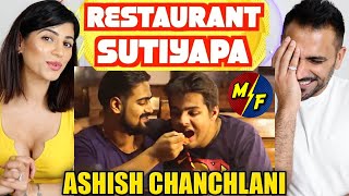 RESTAURANT SUTIYAPA  Ashish Chanchlani  Magic Flicks REACTION [upl. by Nage395]