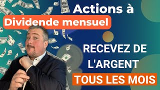 Comment toucher des dividendes tous les mois grâce à la bourse les actions à dividende mensuel [upl. by Donohue]