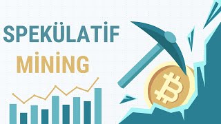 Spekülatif Madencilik Nedir  Spec Mining  New Coins  GPU Mining [upl. by Oniratac]