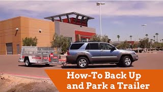 Towing HowTo Back Up and Park a Trailer [upl. by Sholley]