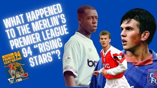 What Happened to Merlin’s Premier League 94 “Rising Stars”   All 8 chosen players [upl. by Liberati]