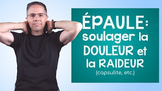 Épaule améliorer la souplesse et soulager la douleur exercices commentés capsulite etc [upl. by Oterol]