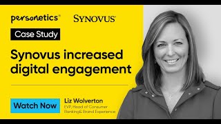 How Synovus Increased Digital Engagement [upl. by Philomena]