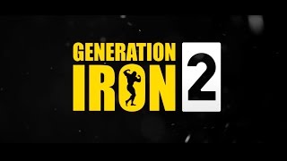 Generation Iron 2 sta arrivando Trailer 2 [upl. by Anaud]