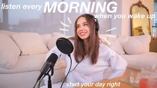 MORNING MOTIVATION  listen every day to start your day right setting intention amp gratitude [upl. by Chrysa]