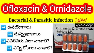 oflox oz review in telugu  uses sideeffects dosedosage precautions  ofloxacin and ornidazole [upl. by Gluck]