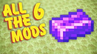 All The Mods 6 Ep 19 Unobtanium is Obtainable [upl. by Eednac223]