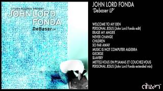 John Lord Fonda  Erase my anger [upl. by Pellegrini895]