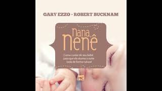 AUDIOBOOK NANA NENÊ COMPLETO  Gary Ezzo e Robert Buchman [upl. by Anirret]