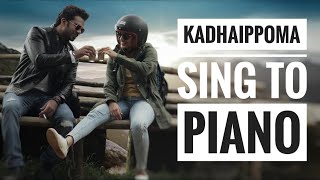 Kadhaippoma  Oh My Kadavule  Sing to Piano 82  Karaoke with Lyrics  Athul Bineesh [upl. by Ines]