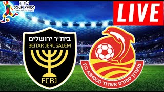 Beitar Jerusalem vs Sc Ashdod Live Score  Israel Ligat Al 2024 [upl. by Maurice]